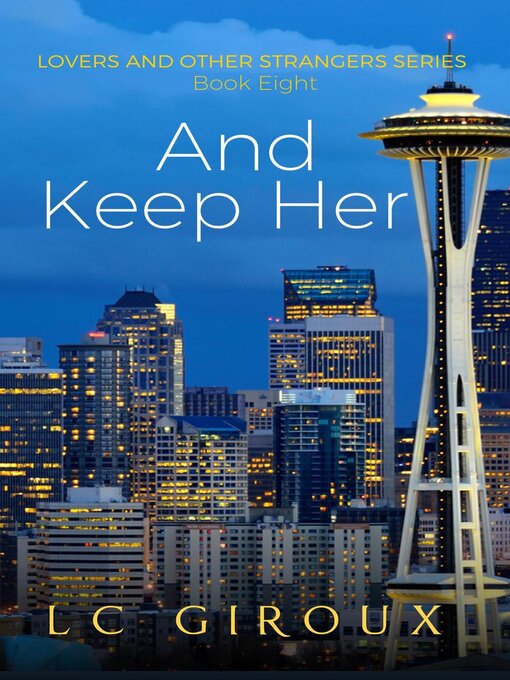 Title details for ...And Keep Her by L.C. Giroux - Available